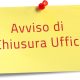 Avviso chiusura uffici